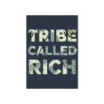 A Tribe Called Rich