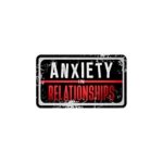 Anxiety In Realtionships