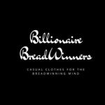 Billionaire BreadWinners