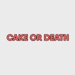 Cake Or Death