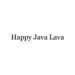 Happy Java Lava