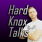 Hard Knox Talks