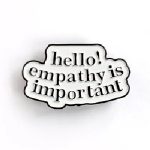 Hello! Empathy Is Important