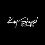Kay Shaped