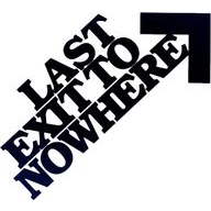 Last Exit To Nowhere
