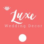 Luxe Wedding Decor