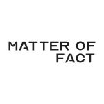 Matter Of Fact