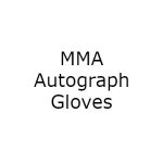 MMA Autograph Gloves
