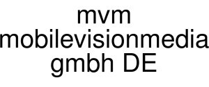 Mvm Mobilevisionmedia Gmbh DE
