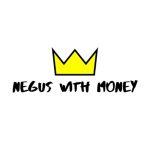 Negus With Money