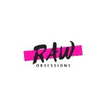 Raw Obsessions