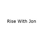 Rise With Jon