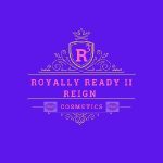 Royally Ready II Reign Cosmetics LLC