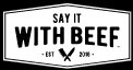 Say It With Beef