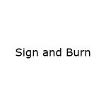 Sign And Burn