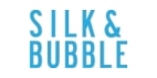 Silk & Bubble