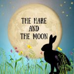 The Hare And The Moon