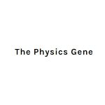 The Physics Gene