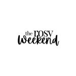 The Rosy Weekend