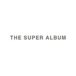 The Super Album