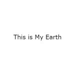 This Is My Earth