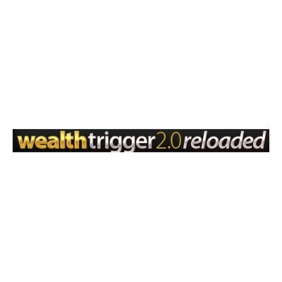 Wealth Trigger 2.0 Reloaded