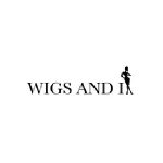 Wigs And I