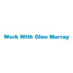 Work With Glen Murray