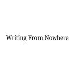 Writing From Nowhere