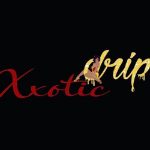 Xxotic Drip